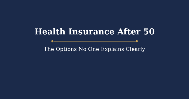 Health Insurance After 50: The Options No One Explains Clearly